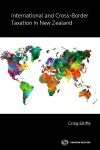 International and Cross Border Taxation in NZ by Professor Craig Elliffe